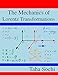 The Mechanics of Lorentz Transformations