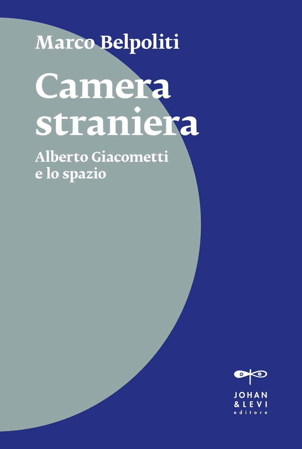 Camera Straniera. Alberto Giacometti E Lo Spazio - 4