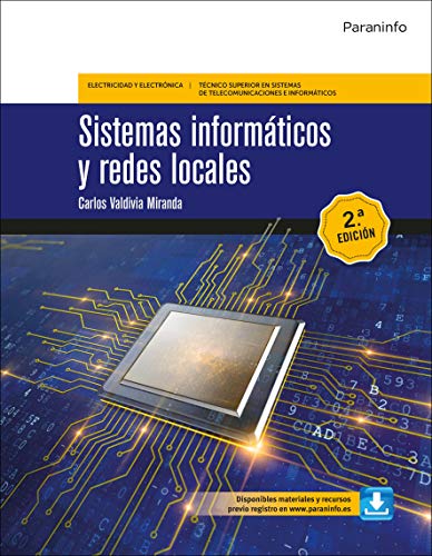 Sistemas informáticos y redes locales 2.ª edición 2020 (Electricidad y Electrónica)