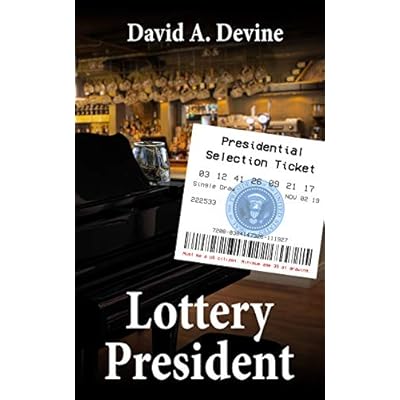 Lottery President: A Novel Idea