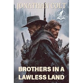 Brothers in a Lawless Land Audiobook By Jonathan Colt cover art