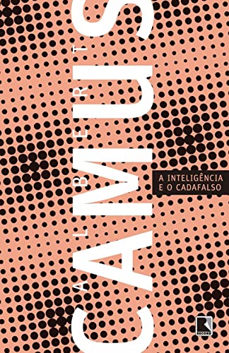 A inteligência e o cadafalso (Português)