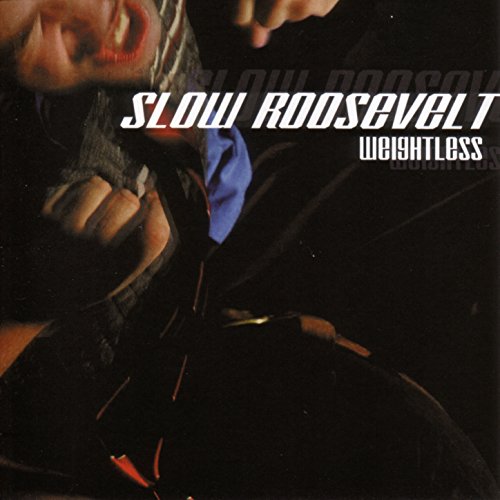 Slow Roosevelt