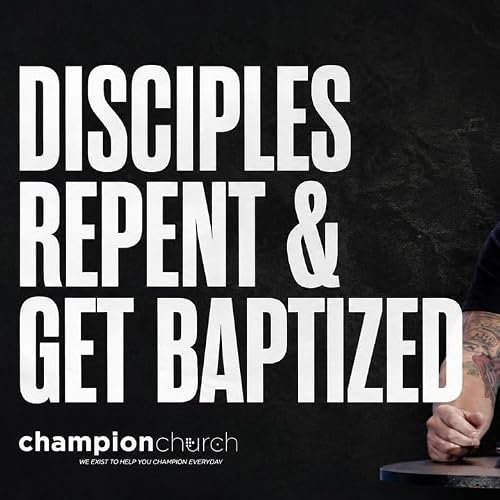 Disciples Repent & Get Baptized