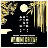 Wamono Groove: Shakuhachi & Koto Jazz Funk '76...
