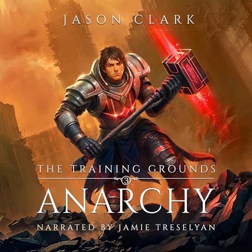 The Training Grounds: Anarchy (Authored by Jason Clark) episode artwork