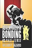 Adventures in Bonding #2: Past Tense