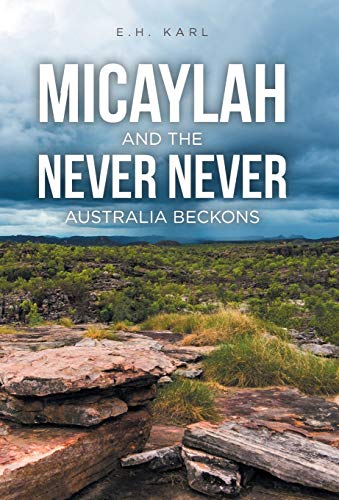 Micaylah and the Never Never: Australia Beckons