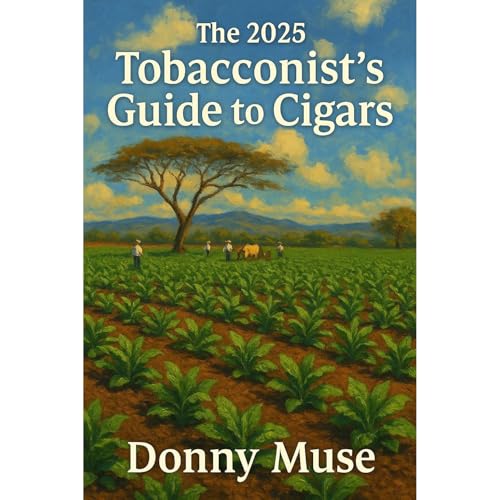 THE 2025 TOBACCONIST'S GUIDE TO CIGARS Audiolibro Por Donny Muse arte de portada