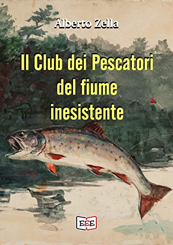 Il Club dei Pescatori del fiume inesistente: Se hai commesso un crimine, la tua mente è il tuo peggior nemico