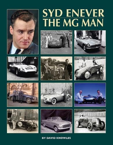 Syd Enever: The MG Man