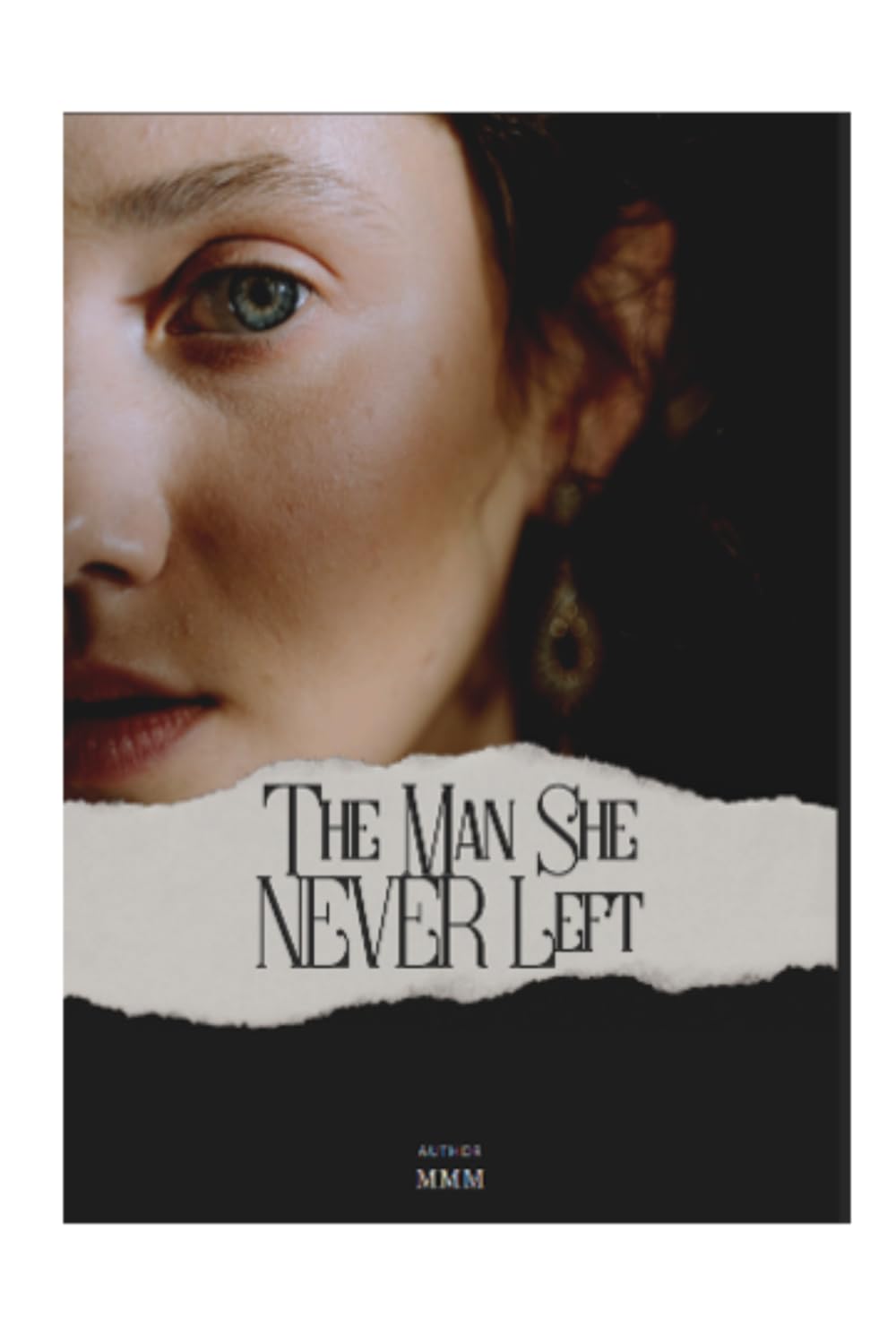 The Man she Never Left