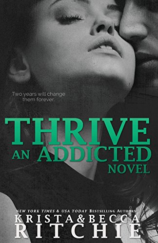 Thrive: Addicted, Book 2.5 view 2