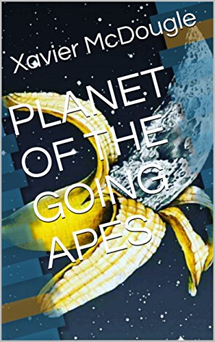 PLANET OF THE GOING APES (Journal series Book 4) (English Edition)
