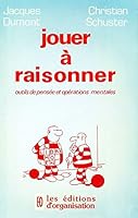 Jouer à raisonner: Outils de pensée et opérations mentales 2708104926 Book Cover