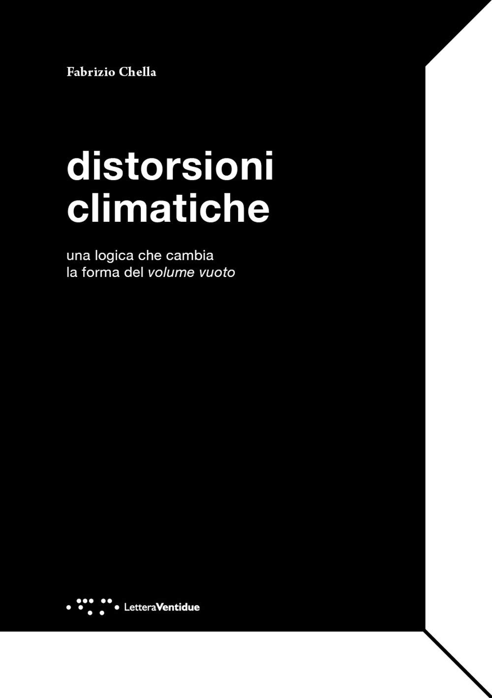 Distorsioni Climatiche. Una Logica Che Cambia La Forma Del Volume Vuoto - 4
