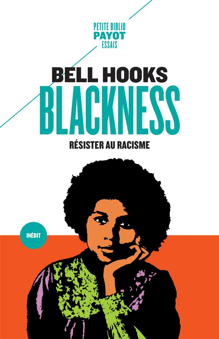 Blackness : Résister au racisme - Bell Hooks (2024)
