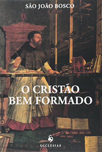 O Cristão Bem Formado