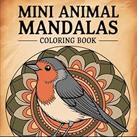 Mini Animal Mandalas Coloring Book: 52 Travel Size Mandala Patterns To Color For Adults And Teens On The Go! (Pocket Size Coloring Books Series) B0F6713Y44 Book Cover