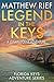 Legend in the Keys: A Logan Dodge Adventure (Florida Keys Adventure Series Book 8)