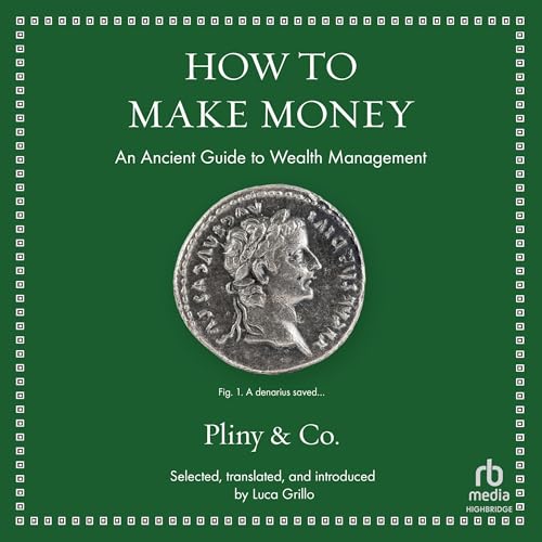 How to Make Money by Pliny, Luca Grillo - translator episode artwork