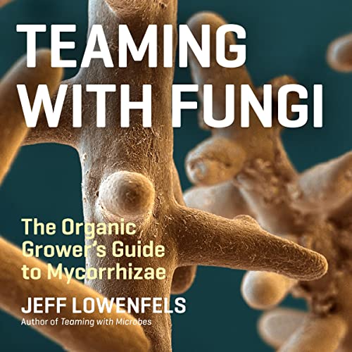 Teaming with Fungi by Jeff Lowenfels episode artwork