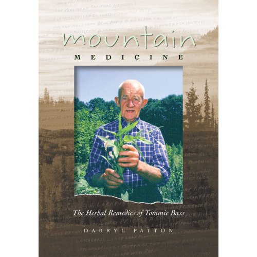 Mountain Medicine: The Herbal Remedies of Tommie Bass