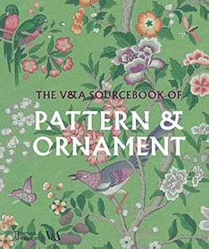 Book cover The V&A Sourcebook of Pattern & Ornament (V&A Museum)