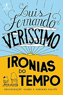 Ironias Do Tempo