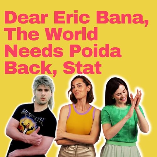 Dear Eric Bana, The World Needs Poida Back, Stat Podcast Por arte de portada