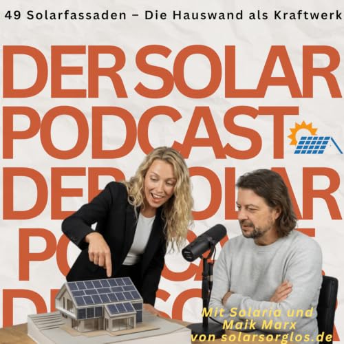 #49 Solarfassaden - Die Hauswand als Kraftwerk