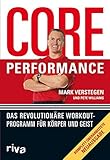 verstegen  Core Performance: Das revolutionäre Workout-Programm für Körper und Geist
