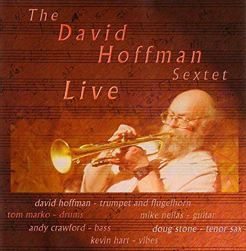 The David Hoffman Sextet LIVE