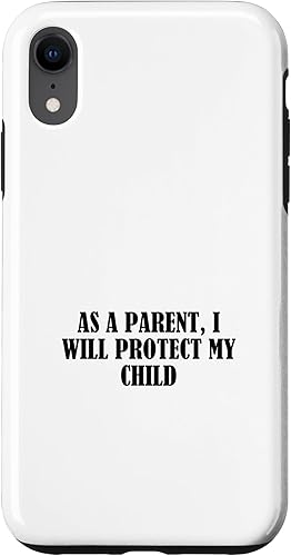 Como padre, protegeré a mi hijo Funda para iPhone XR