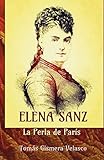 Elena Sanz. La Perla de París (Spanish Edition)