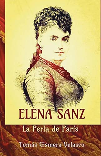 Elena Sanz. La Perla de París (Spanish Edition)