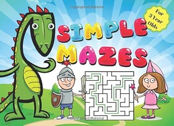 Paperback Simple Mazes For 3 Year Olds: Easy Fun First Colorful Maze Puzzle Book Activity For Kids Ages 3 Book