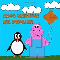 Good Morning Mr. Penguin 1978217919 Book Cover
