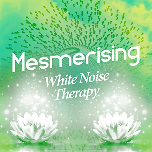 Amazon Music White Noise TherapyのMesmerising White Noise Therapy