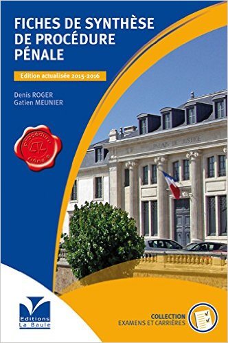 Télécharger Fiches de synthèse de Procédure Pénale de Denis ROGER ,Gatien MEUNIER ( 1 juin 2015 ) Livre PDF Gratuit