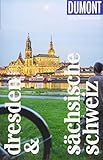  DuMont Reise-Taschenbuch Dresden & Sächsische Schweiz: Reiseführer plus Reisekarte. Mit individuellen Autorentipps und vielen Touren.