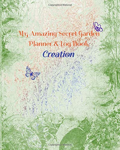 My Amazing Secret Garden Planner Creation: Practice Self Reliance & Have Fun Doing It!