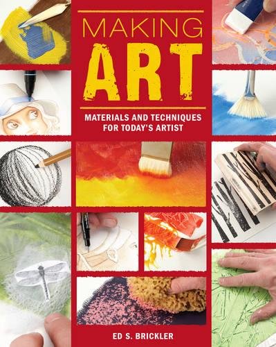 Making Art: Materials and techniques for today's artist