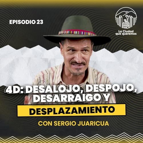 『Ep. 23 Sergio Juaricua | De inquilinxs a ciudadanxs: resistencia urbana en la CDMX』のカバーアート