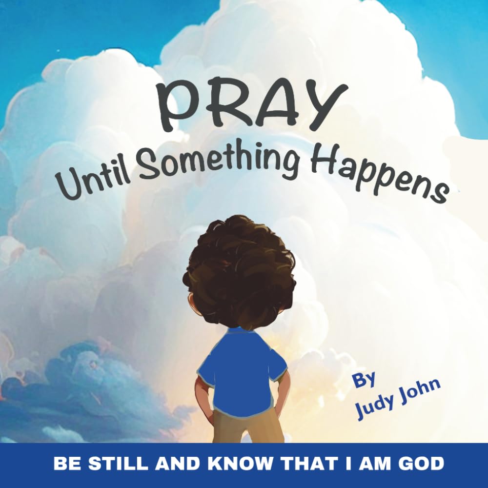 Pray Until Something Happens