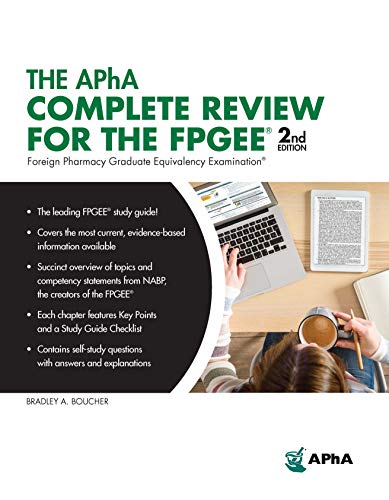 The APhA Complete Review for the FPGEE, 2nd Edition (Foreign Pharmacy Graduate Equivalency Examination) (English Edition)