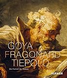  Goya, Fragonard, Tiepolo: Die Freiheit der Malerei
