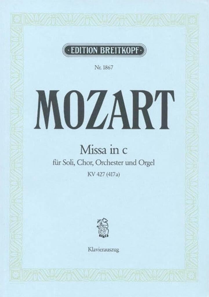 Mass in C minor (K. 427 / 417a) - completed from Mozart's sources - soloists, mixed choir and orchestra - vocal/piano score - (EB 1867)