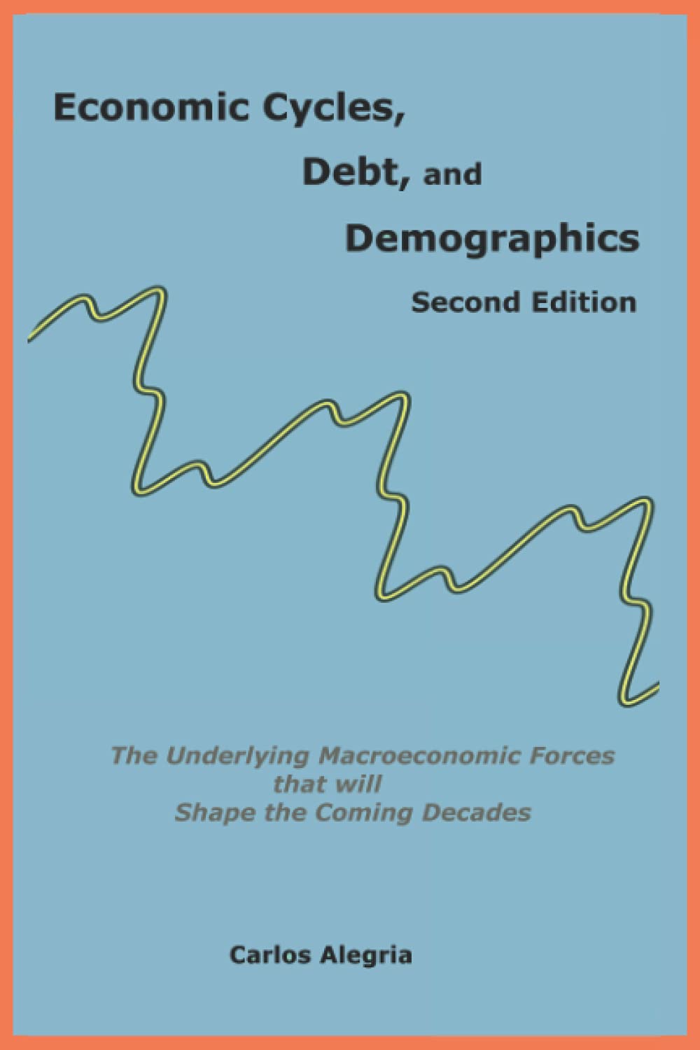 Economic Cycles, Debt and Demographics: The underlying macroeconomic forces that will shape the coming decades