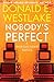 Nobody's Perfect: A Dortmunder Novel (Book Four) (The Dortmunder Novels 4)